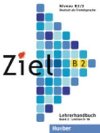 Ziel B2/2: Lehrerhandbuch - Schweller Gabriele