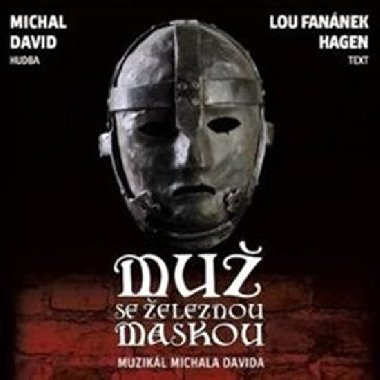 Mu se eleznou maskou - Muzikl Michala Davida - CD - David Michal