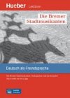 Leichte Literatur A2: Die Bremer Stadtmusikanten, Leseheft - Luger Urs