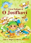 O Josfkovi - Irena Kaftanov; Dagmar Jekov