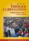 Imigrace a liberalismus - Josef Koudelka
