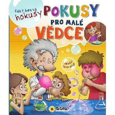 Fakt bezva hokusy pokusy pro mal vdce - neuveden