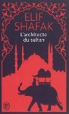 Larchitecte du sultan - Shafak Elif