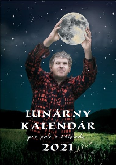 Lunrny kalendr 2021 pre pole a zhradu od Pavla - 