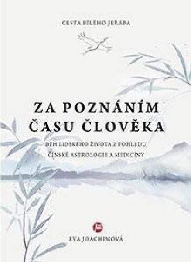 Cesta blho jeba II.: Za poznnm asu lovka - 2. vydn - Joachimov Eva