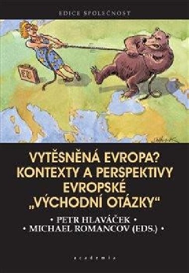 Vytsnn Evropa? - Petr Hlavek; Michael Romancov