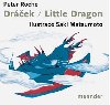 Drek / Little Dragon - Petr J. Roche