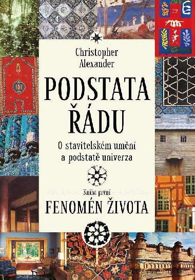 Podstata du - O stavitelskm umn a podstat univerza - Alexander Christopher