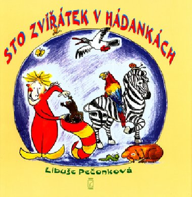 Sto zvtak v hdankch - Libue Peonkov