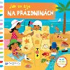 Na przdninch - Jak to ije - Sebastien Braun