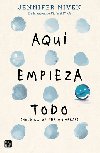 Aqu empieza todo - Niven Jennifer