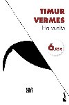 Ha vuelto - Vermes Timur