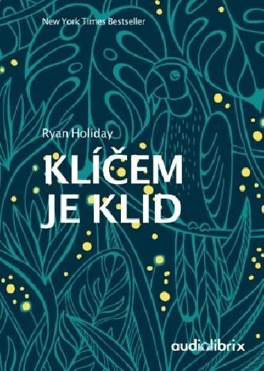 Klem je klid - Ryan Holiday