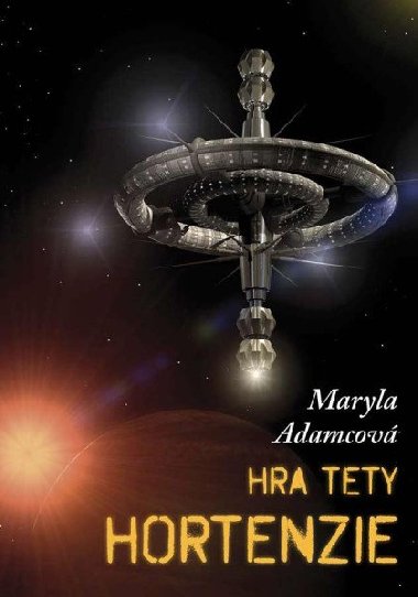 Hra tety Hortenzie - Maryla Adamcov