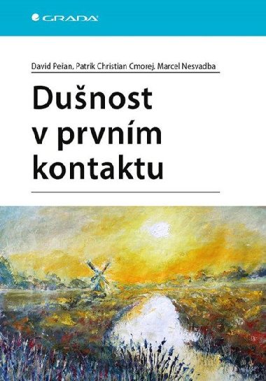 Dunost v prvnm kontaktu - David Pean; Patrik Christian Cmorej; Marcel Nesvadba