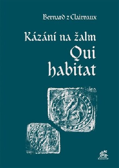 Kzn na alm Qui habitat - sv. Bernard z Clairvaux