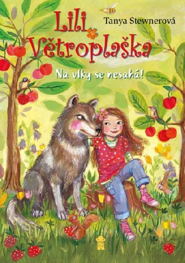 Lili Vtroplaka: Na vlky se nesah! - Tanya Stewnerov