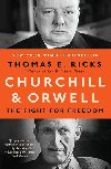 Churchill & Orwell: The Fight for Freedom - Ricks Thomas E.