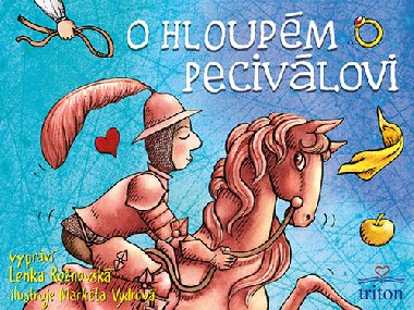 O hloupém Peciválovi - Lenka Rožnovská