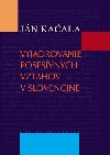 Vyjadrovanie posesvnych vzahov v slovenine - Jn Kaala