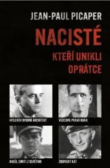 Nacist, kte unikli oprtce - Jean-Paul Picaper