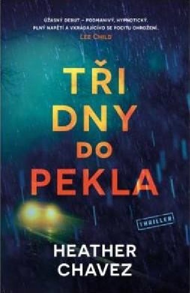 Ti dny do pekla - Heather Chavez