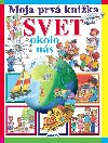 Moja prv knika Svet okolo ns - 