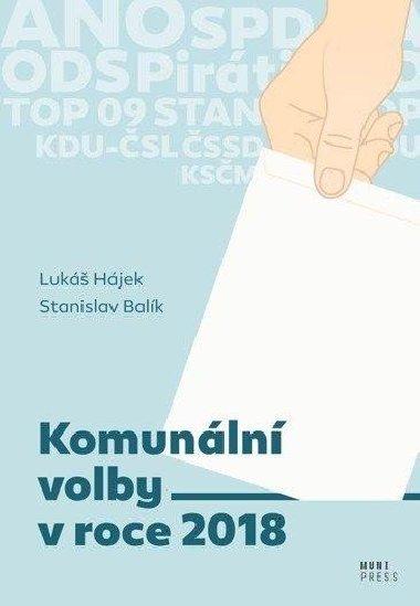 Komunln volby v roce 2018 - Luk Hjek;  Stanislav Balk
