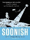Soonish: Ten Emerging Technologies That Will Improve and/or Ruin Everything - Weinersmith Kelly and Zach