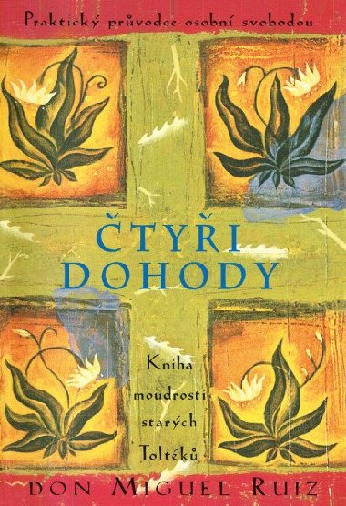 tyi dohody - Kniha moudrosti starch Toltk - Ruiz Don Miguel