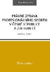 Prvn prava profesionlnho sportu v esk republice a zahrani - Helena Jurka