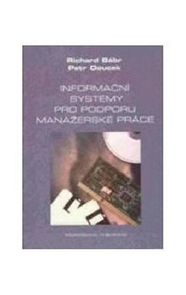 Informan systmy pro podporu manaersk prce - Bbr Richard, Doucek Petr