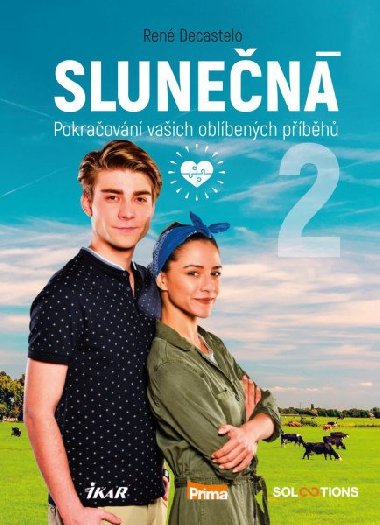 Slunen II - Pokraovn vaich oblbench pbh - Ren Decastelo