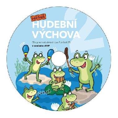 Hrav hudebn vchova 2 - CD k pracovn uebnici pro 2. ronk - neuveden