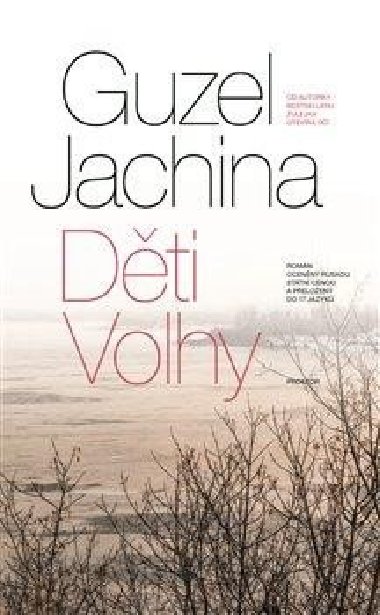 Dti Volhy - Guzel Jachina