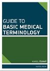 Guide to Basic Medical Terminology - ern Karel
