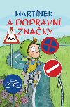 Martnek a dopravn znaky - Bookmedia