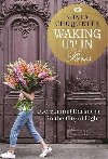 Waking Up in Paris: Overcoming Darkness in the City of Light - Choquette Sonia