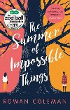 The Summer of Impossible Things - Coleman Rowan