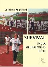Survival - Škola meditativního běhu - Jaroslava Karpíšková
