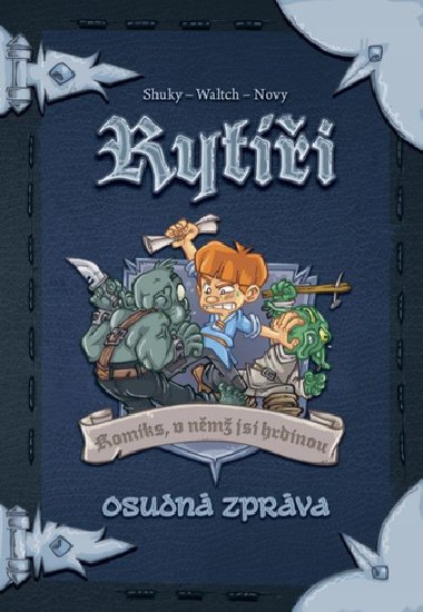 Ryti 2 - Osudn zprva - Komiks, v nm jsi hrdinou - Rexport