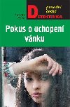 Pokus o uchopen vnku - Roman Clek