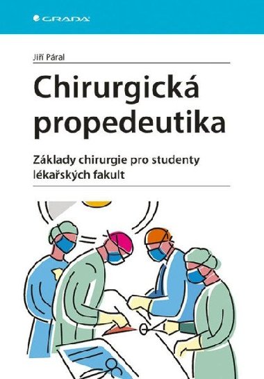 Chirurgick propedeutika - Ji Pral