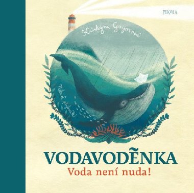 Vodavodnka - voda nen nuda! - Kristna Gregorov