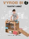 Vyrob si vlastn gar - Svojtka