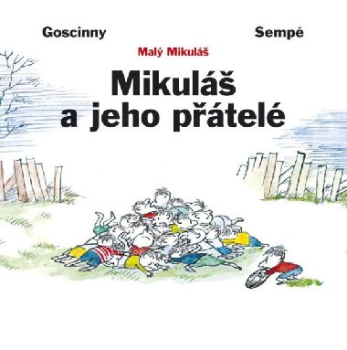 Mikul a jeho ptel - Ren Goscinny, Jean-Jacques Semp
