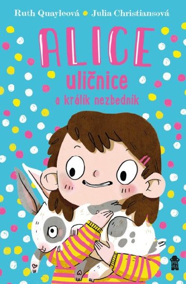 Alice ulinice a krlk nezbednk - Quayleov Ruth