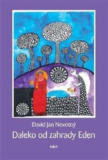 Daleko od zahrady Eden - David Jan Novotn