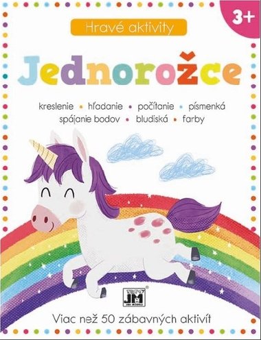 Hrav aktivity Jednoroce - 