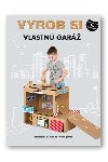 Vyrob si vlastn gar - 